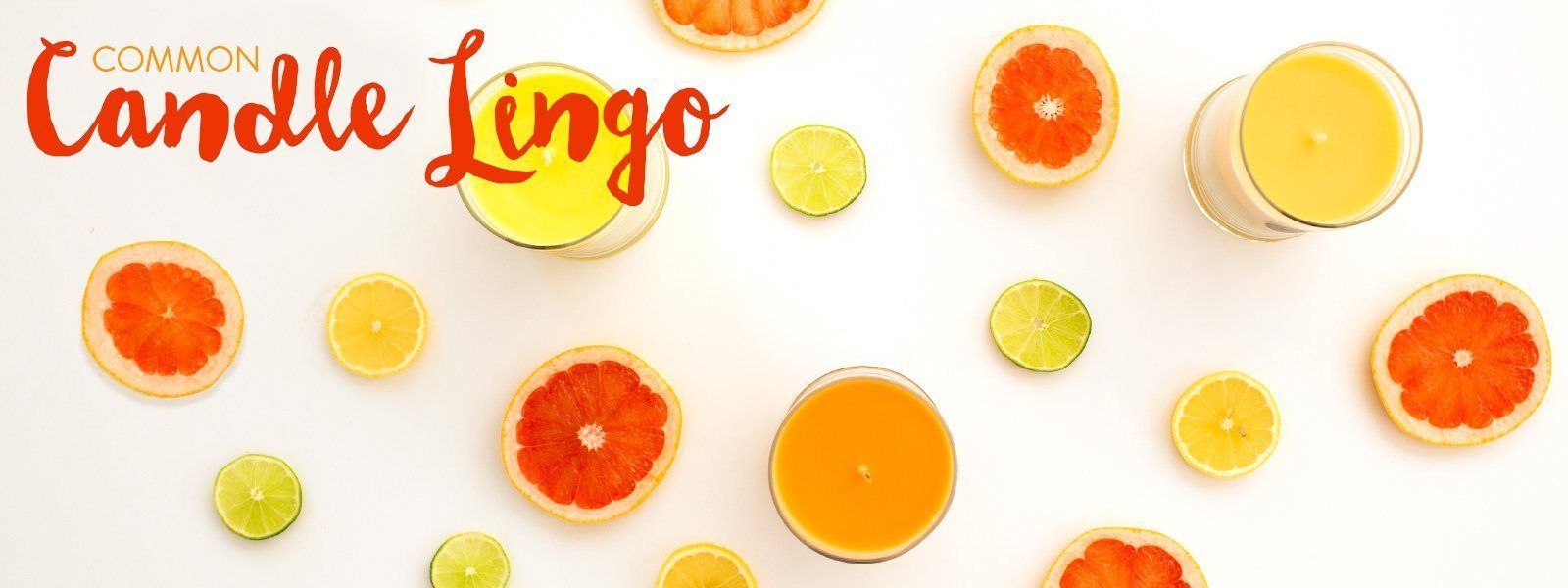 Common Candle Lingo